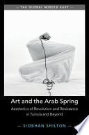 Art and the Arab Spring: Aesthetics of Revolution and Resistance in Tunisia and Beyond – PDF ebook