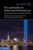 9/11 and the Rise of Global Anti-Terrorism Law: How the UN Security Council Rules the World – PDF ebook