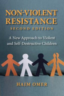 Non-Violent Resistance: A New Approach to Violent and Self-Destructive Children – PDF ebook