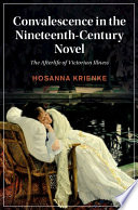 Convalescence in the Nineteenth-Century Novel: The Afterlife of Victorian Illness – PDF ebook