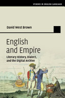 English and Empire: Literary History, Dialect, and the Digital Archive – PDF ebook