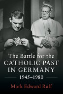 The Battle for the Catholic Past in Germany, 1945-1980 – PDF ebook