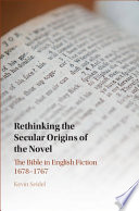 Rethinking the Secular Origins of the Novel: The Bible in English Fiction 1678-1767 – PDF ebook