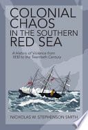 Colonial Chaos in the Southern Red Sea: A History of Violence from 1830 to the Twentieth Century – PDF ebook
