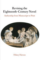 Revising the Eighteenth-Century Novel: Authorship from Manuscript to Print – PDF ebook