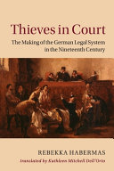 Thieves in Court: The Making of the German Legal System in the Nineteenth Century – PDF ebook