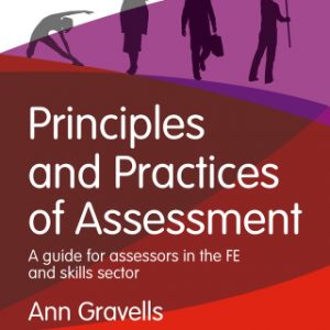 Principles and Practices of Assessment : A guide for assessors in the FE and skills sector 4th Edition – PDF ebook