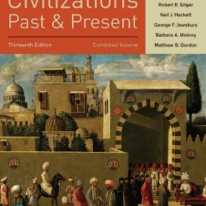 Civilizations Past and Present, Combined Volume, 13th edition – PDF ebook