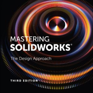 Mastering SolidWorks, 3rd edition – PDF ebook