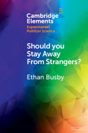 Should You Stay Away from Strangers?: Experiments on the Political Consequences of Intergroup Contact – PDF ebook