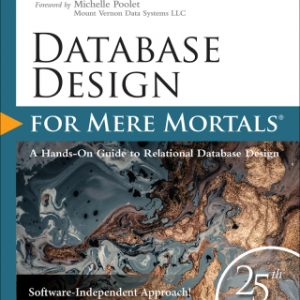 Database Design for Mere Mortals: 25th Anniversary Edition, 4th edition – PDF ebook