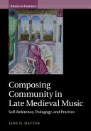 Composing Community in Late Medieval Music: Self-Reference, Pedagogy, and Practice – PDF ebook