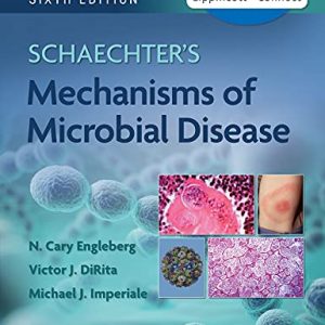 Schaechter’s Mechanisms of Microbial Disease, 6th Edition – PDF ebook