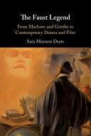 The Faust Legend: From Marlowe and Goethe to Contemporary Drama and Film – PDF ebook