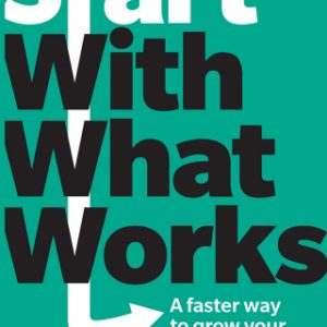 Start with What Works,1/e, 1st edition – PDF ebook
