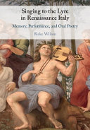 Singing to the Lyre in Renaissance Italy: Memory, Performance, and Oral Poetry – PDF ebook