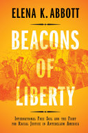 Beacons of Liberty: International Free Soil and the Fight for Racial Justice in Antebellum America – PDF ebook