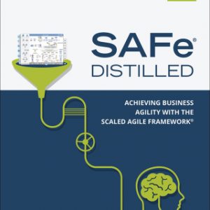 SAFe 5.0 Distilled: Achieving Business Agility with the Scaled Agile Framework, 1st edition – PDF ebook