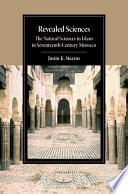 Revealed Sciences: The Natural Sciences in Islam in Seventeenth-Century Morocco – PDF ebook