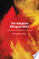 The Adaptive Bilingual Mind: Insights from Endangered Languages – PDF ebook